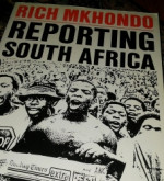 REPORTING SOUTH AFRICA - RICH MKONDO